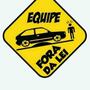 EQUIPE OS FORA DA LEI