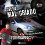 CD Celta Mal Criado - DJ Frequency Mix