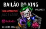 BAILAO DO KING volume 3 ...