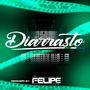 CD - Diarrasto PR - DJ Felipe PR