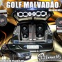 GOLF MALVADAO DO WAGNER - DJ RENAN MS