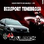 ECO SPORT TENEBROSA VOL7