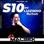 S10 DO LUIZINHO VOL1