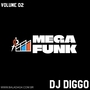 Mega Funk Vol.02 - DJ Diggo