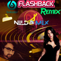 FLASH BACK REmix 2022 Dj Nildo Mix