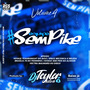 Cd Equipe Sem Pike Vl 4 - DjTeylor Silva