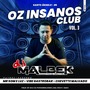 EQUIPE OZ INSANOS CLUB VOL3