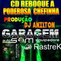 CD REBOQUE A PODEROSA CHEFINHA  2022