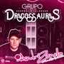 CD GRUPO DAS DRAGOSSAURAS