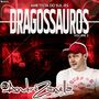 CD DRAGOSSAURUS VOLUME 2