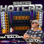Master HotCar Dj Cleiton Mix