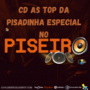 Cd as top da piisadinha Especial no Piseiro