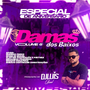 DAMAS DOS BAIXOS VOLUME 6 ESPECIAL 6ANOS