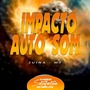 IMPACTO AUTO SOM JUINA MT