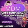 CD CAFETERIA MDM E ACAI