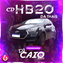 CD HB20 DA THAIS  DJCAIORGS