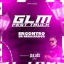 GLM FEST TRUCK ENCONTRO DE REBAIXADOS