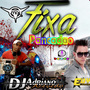 Edy Lemond - Fixa - Dj Cleber Mix - Pancadao