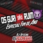 Os Guri Sao Ruim Esp Fim De Ano Dj Igor Fell