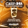 CD CAIXINHA POUCA ESPERANCA