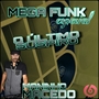 MEGA FUNK ESPECIAL REBOQUE O ULTIMO SUSP