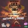 BAKAIA SOM SERTANEJO E PISEIRO 2022