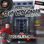 CD Carretinha SemVergonha-DJFrequencyMix