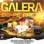 CD GALERA DO PE PRETO 2022