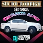 S10 DO RODRIGO - ESP. SERTANEJO REMIX