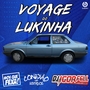 Cd Voyage do Lukinha By Dj Igor Fell