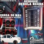REBOQUE PEROLA NEGRA E CORSA DO MAL
