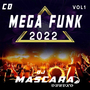 CD MEGA FUNK 2022 DJMASCARA