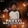 CD PARATI MAL EDUCADA DO EDE