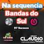 NA SEQUENCIA BANDAS DO SUL DJC
