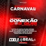 CD Equipe Conexao Dos Guri Esp Carnaval
