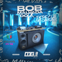 Bob Malvada do LK Especial De Carnaval