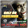 CD Golf do Paulinho 2022 DJ Kinho Mix