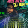 MEGA BAILINHO DJ NILDO MIX BALADAG4  02