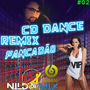 CD DANCE PANCADAO REMIX DJ NILDO MIX 02
