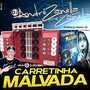 CD CARRETINHA MALVADA ESPECIAL PANCADAO