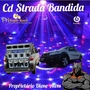 CD STRADA BANDIDA BY DJ SUPER KAELL