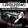 LOJA EVOLUSOM E CARRAO AUTO LATAS VOL17