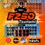 F250 Tsunami 2022 - dj k8
