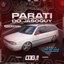 PARATI ENLOUQUECER DO JASOQUY ESPECIAL