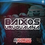Baixos Uruguaiana Esp 10 Anos By Dj Igor