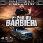 Cd F-250 Do Barbierii