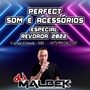 PERFECT SOM E ACESSORIO ESP REVOADA 2022