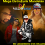 Mega Eletro  Funk Mandelao DJ NILDO MIX