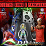 CD ELETRO FUNK E PANCADAO