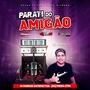 PARATI D AMIGAO DJ FABRICIO SATISFACTION